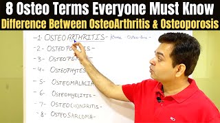 Osteophytes, Osteopenia, Osteoporosis, Osteomalacia, Osteomyelitis, Bone Related Diseases- MUST KNOW