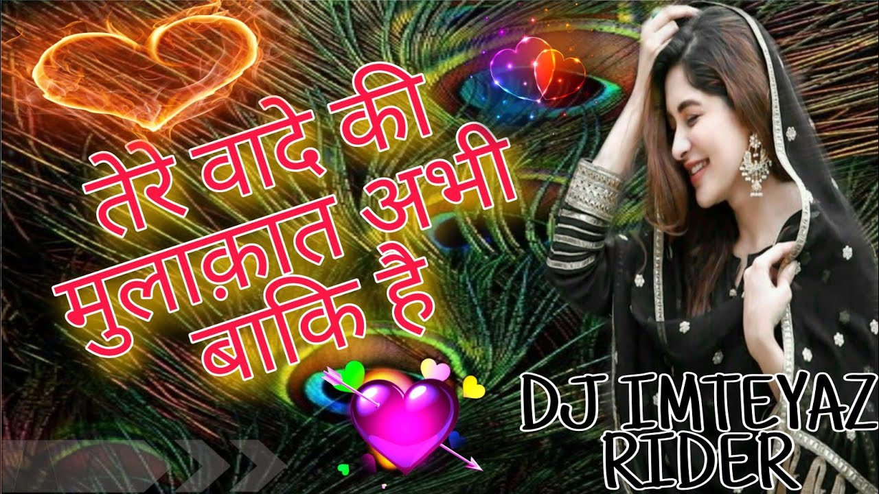 Yaar Mat Ja        Hindi Remix SongsDj Imteyaz Rider