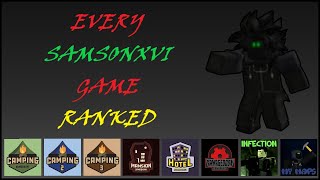 Worst to best SamsonXVI's games on Roblox!