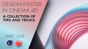 Work Faster And Customize Cinema 4D With This Collection Of Tips