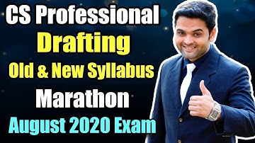 CS Professional Drafting Marathon for August 2020 | Revision for NEW & OLD Syllabus