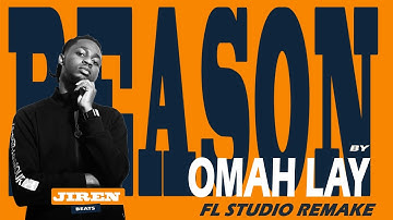 Omah Lay " Reason " FL Remake by raskrothejiren_beatz.