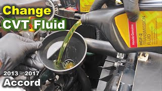 Transmission fluid replacement 2013 - 2017 Accord: Honda CVT fluid check Honda Accords 2013 - 2017