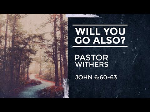 Will You Go Also? (7/10/2022)