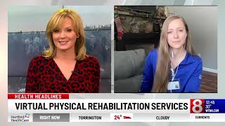 Virtual Physical Rehab Services Offered By Hartford HealthCare