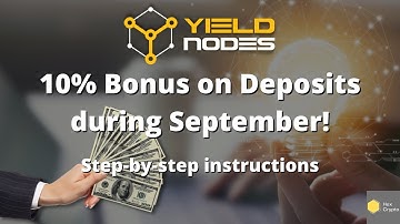 Yield Nodes - Get a 10% Bonus on Deposits during September!
