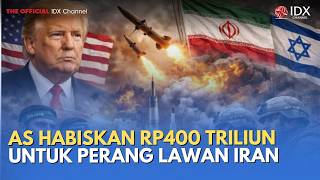 AS Habiskan Rp400 Triliun untuk Perang Lawan Iran | MILENOMICS