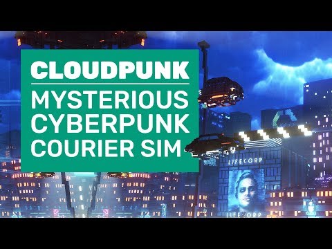 Cloudpunk Is A Cyberpunk Courier Sim | Cloudpunk Gameplay