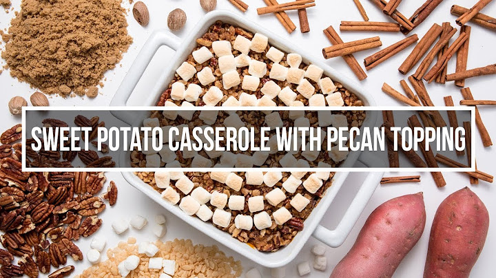 Recipe for sweet potato casserole with pecan topping