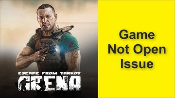 How to Fix Escape from Tarkov: Arena Game Not Open Issue 2025