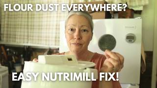 Why Is My NutriMill Classic Spewing Flour Dust (Simple Solution)