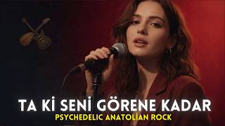 Taki Seni Görene Kadar - Psychedelic Rock (Trend) 2026 Ft Ayla