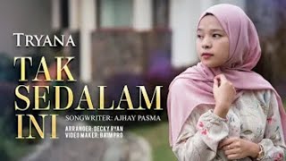 Tryana - Tak Sedalam Ini Lyric Video