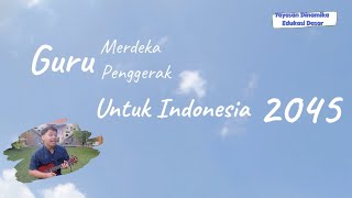 Download lagu Guru Merdeka : Guru Penggerak untuk Indonesia 2045