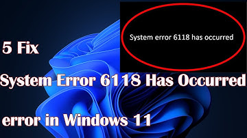 System Error 6118 Has Occurred error in Windows  11 - 5 Fix