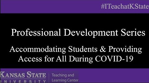 Professional Development Series: Accommodating Students and Providing Access for All During COVID-19
