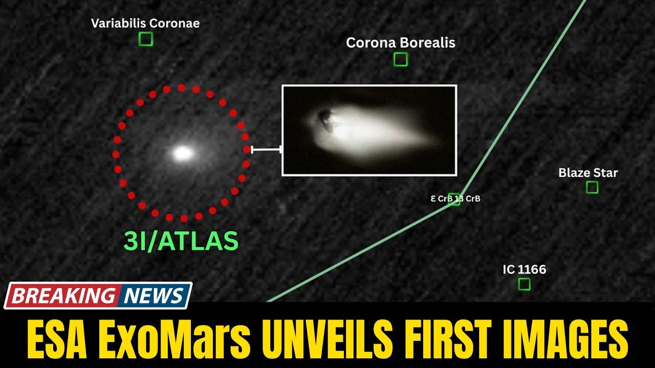 ESA ExoMars UNVEILS FIRST IMAGES of Interstellar Comet 3I/ATLAS from Mars