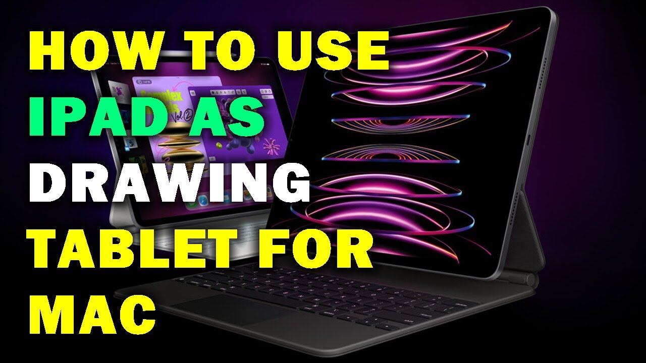 HOW TO USE IPAD AS DRAWING TABLET FOR MAC - YouTube