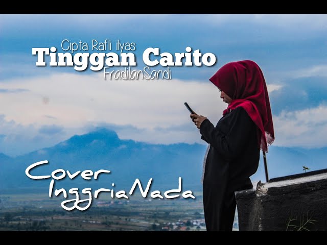 TINGGAN CARITO | InggriaNada [New Version] Official Musik Video class=