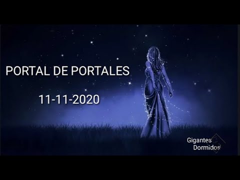 #PORTAL DE #PORTALES!!! 11- 11- 2020 PREPÁRATE PARA EL GRAN MOMENTO #CÓSMICO!!!!