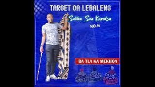 Target oa Lebaleng - Seliba sea kopotsa no6 - Lesholu ke le ts'oeroeng