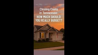 Closing Costs in Tennessee  How Much Should You Really Budget? #shorts