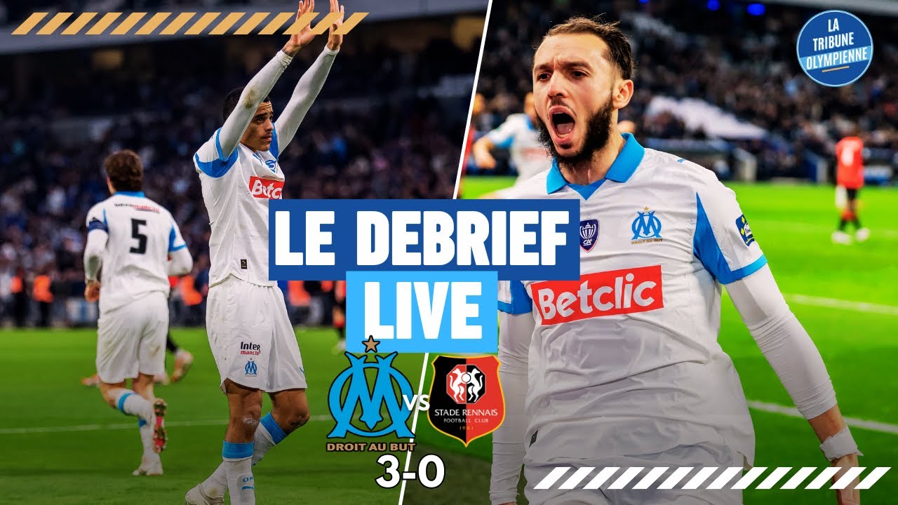 🏆OM 3-0 RENNES🏆GREENWOOD AU TOP ✅LA QUALIF QUI FAIT DU BIEN !!! LE DEBRIEF LIVE🔥