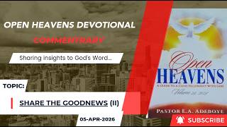 Open Heavens Devotional For Sunday 05-04-2026 by Pastor E.A Adeboye (Share The Goodnews) II screenshot 1