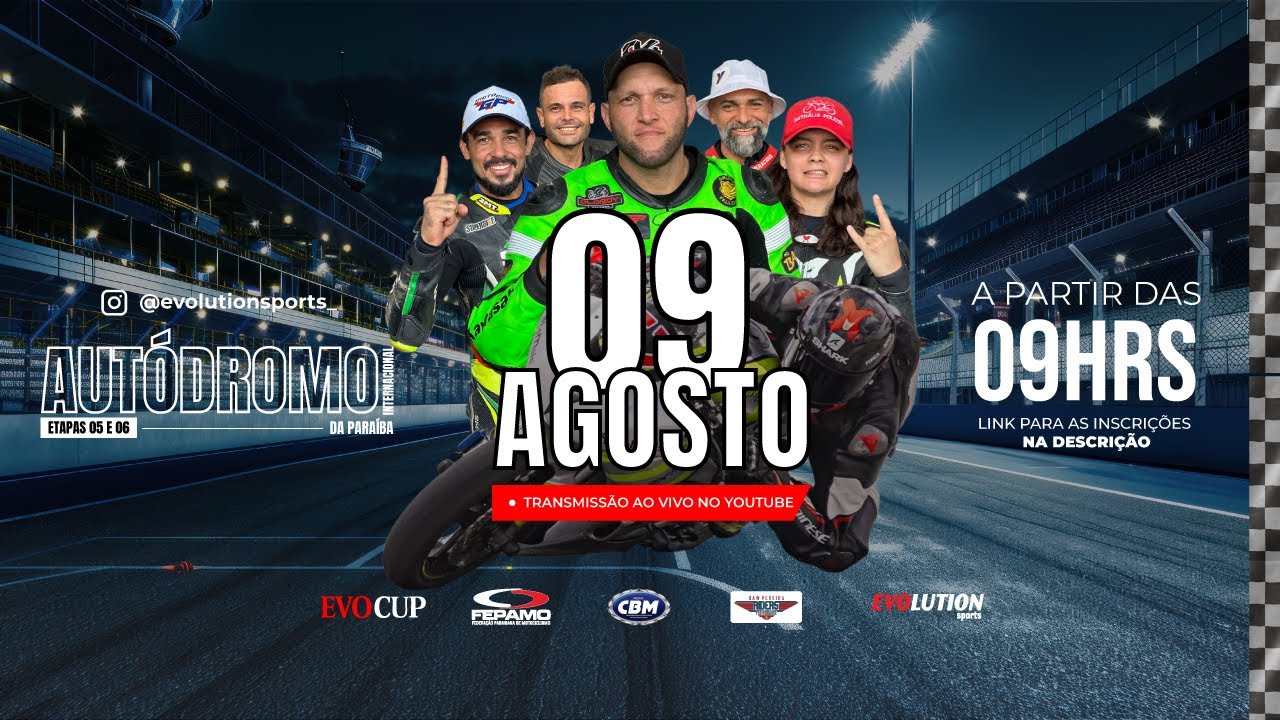 EVOCUP - Campeonato Motovelocidade | 5º Etapa | 09 DE AGOSTO | João Pessoa - Paraíba