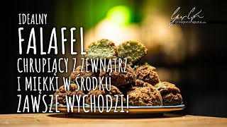 IDEALNY FALAFEL - CHRUPIĄCY Z ZEWNĄTRZ I MIĘKKI W ŚRODKU - TEN PRZEPIS ZAWSZE WYCHODZI