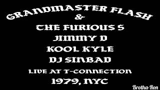 Grandmaster Flash &amp; the Furious 5, Jimmy D, Kool Kyle &amp; DJ Sinbad live @T-Connection NYC 1979