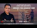 Oscar Medina - Una Hora de canciones para agradecer a Dios