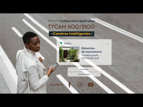 Tycam 1100 & 2100 - Configurer votre application Tydom