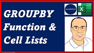 GROUPBY Reporting Function with Cell Lists. Excel Magic Trick 1933