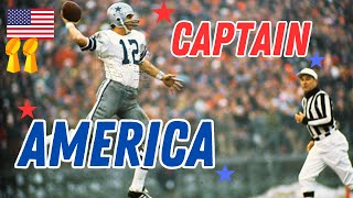 Roger Captain America Staubach- Career Documentary