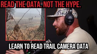 How to Read Trail Camera Data the Right Way | Don’t Hunt Just for Pictures