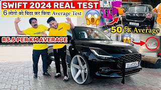 😱🔥2024 Maruti Swift Real Mileage Test Rs.5 Per Km Average 😱 6 लोगो को बिठा कर किया Mileage Test