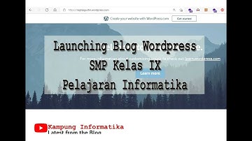Launching Blog Wordpress Pelajaran Informatika Kelas IX