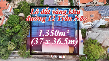 Bán Lô Đất Vàng Mặt Tiền Đường 12 - Trần Não, Q2