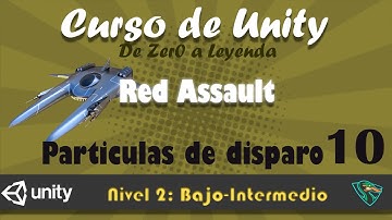 Curso Unity (Nivel Bajo-Intermedio) - Clase 10: Particulas de disparo
