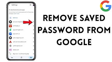 Remove Saved Password from Google !