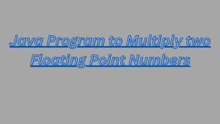 Java Program to Multiply Two Floating Point Numbers | Java Basics for Beginners #learnwithrehan