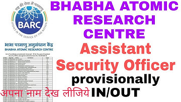 BARC Assistant Security Officer (A) List of candidates provisionally Screened - IN / OUT 2020