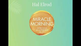Méditation Miracle Morning, Hal Elrod