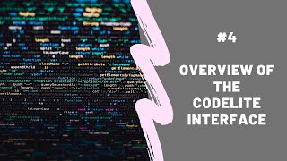 Overview of the CodeLite Interface