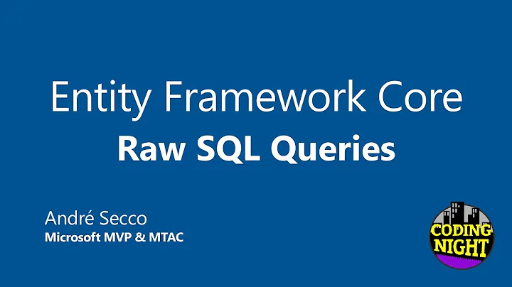 Entity Framework Core #4 - Raw SQL Queries