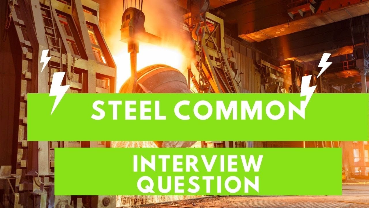 Steel Common Interview Question Interview Of Steel Industry Interview Tips Steel Aptitude