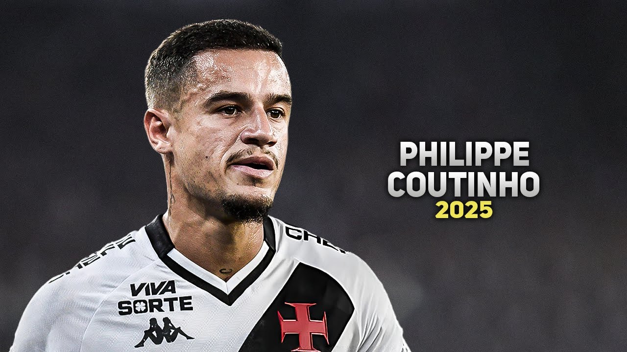 Philippe Coutinho 2025 ● Vasco ► Amazing Skills, Goals & Assists | HD