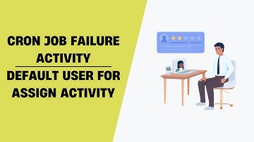 Cron Job Failure Activity - Default User For Assign Activity Odoo