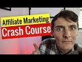 Affiliate Marketing: Start In 2020 (QUICK CRASH COURSE)